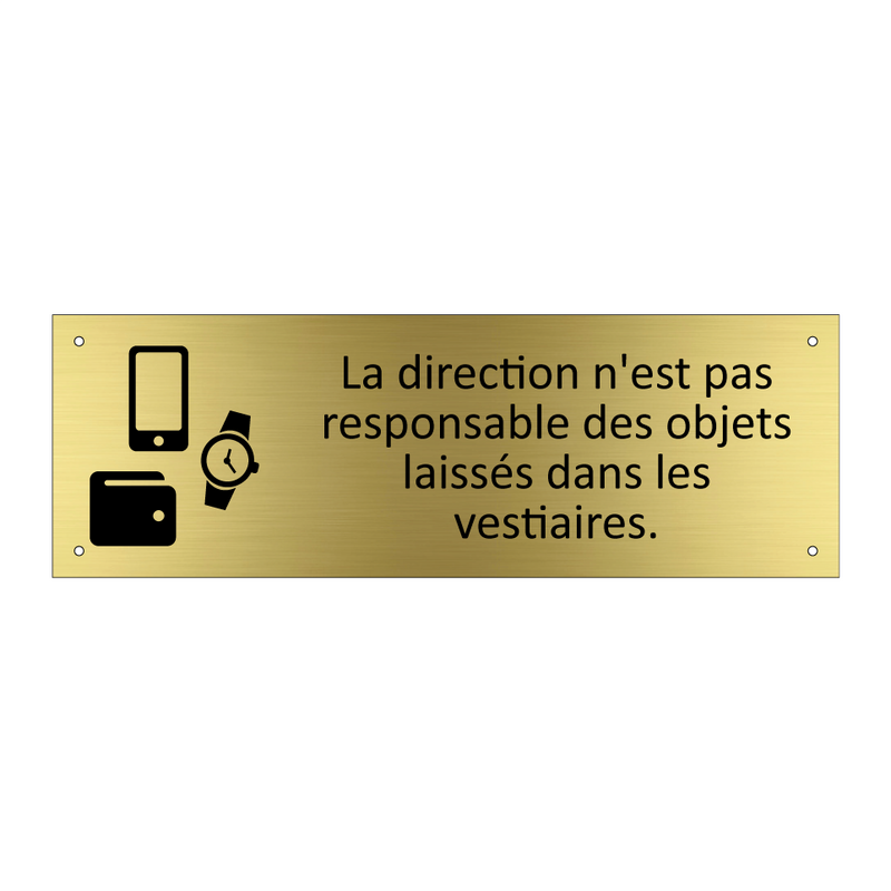 La direction n'est pas responsable des objets laissés dans les vestiaires.