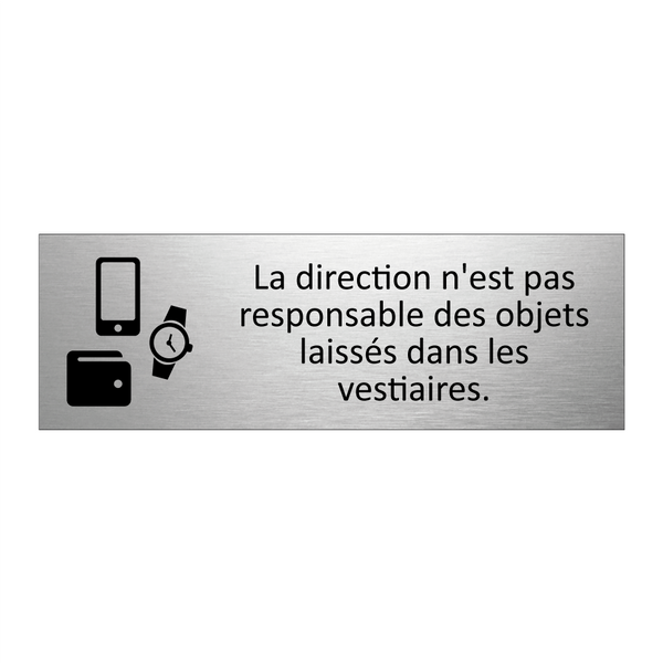 La direction n'est pas responsable des objets laissés dans les vestiaires.