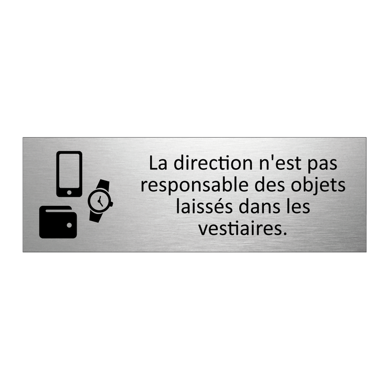 La direction n'est pas responsable des objets laissés dans les vestiaires.