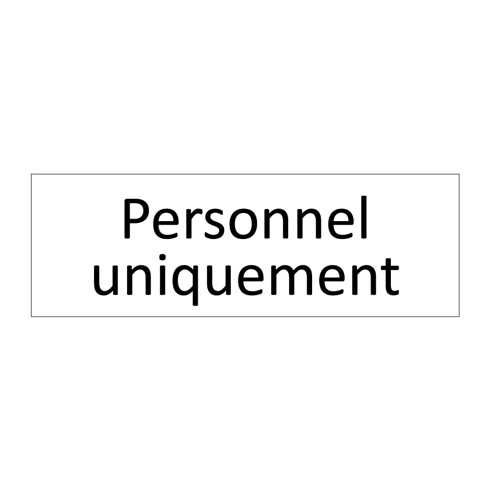Personnel uniquement