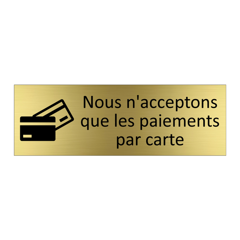 Nous n'acceptons que les paiements par carte