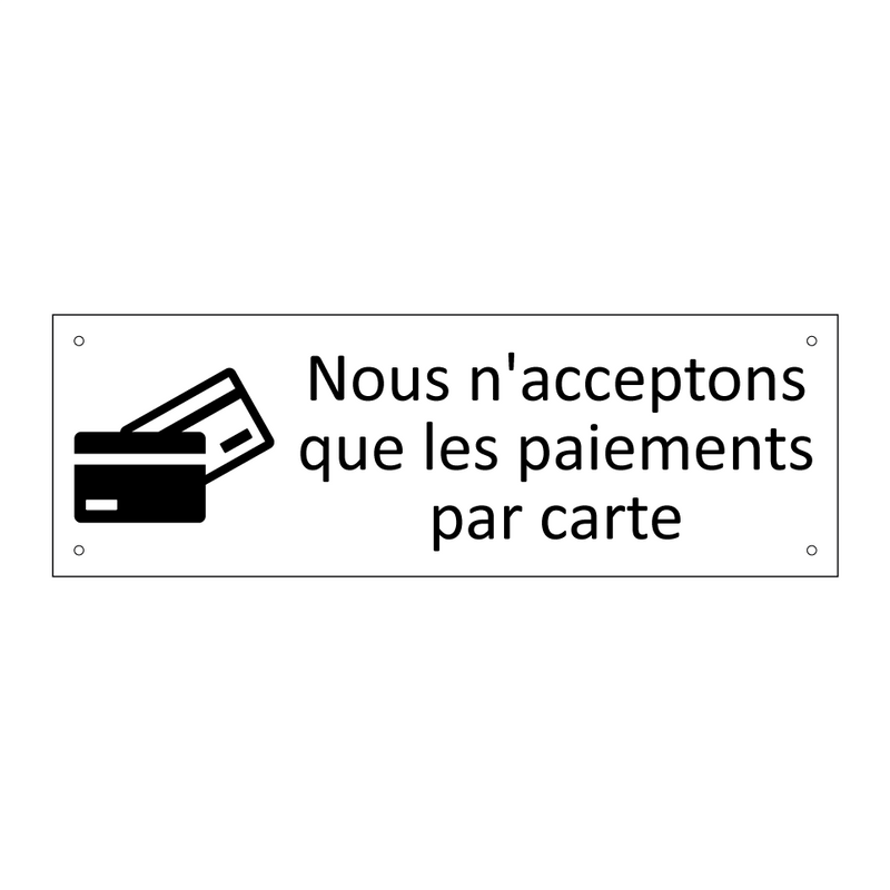 Nous n'acceptons que les paiements par carte