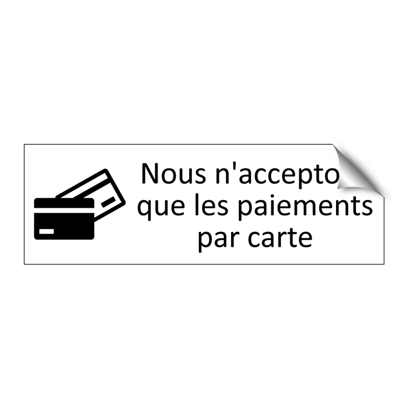 Nous n'acceptons que les paiements par carte