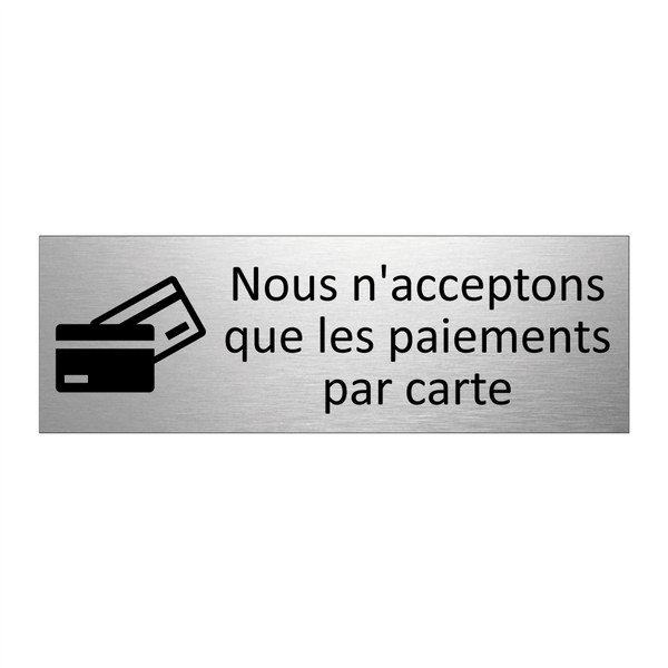 Nous n'acceptons que les paiements par carte
