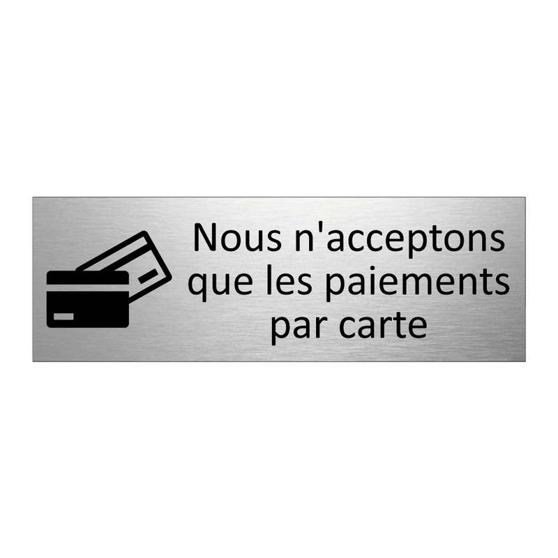 Nous n'acceptons que les paiements par carte