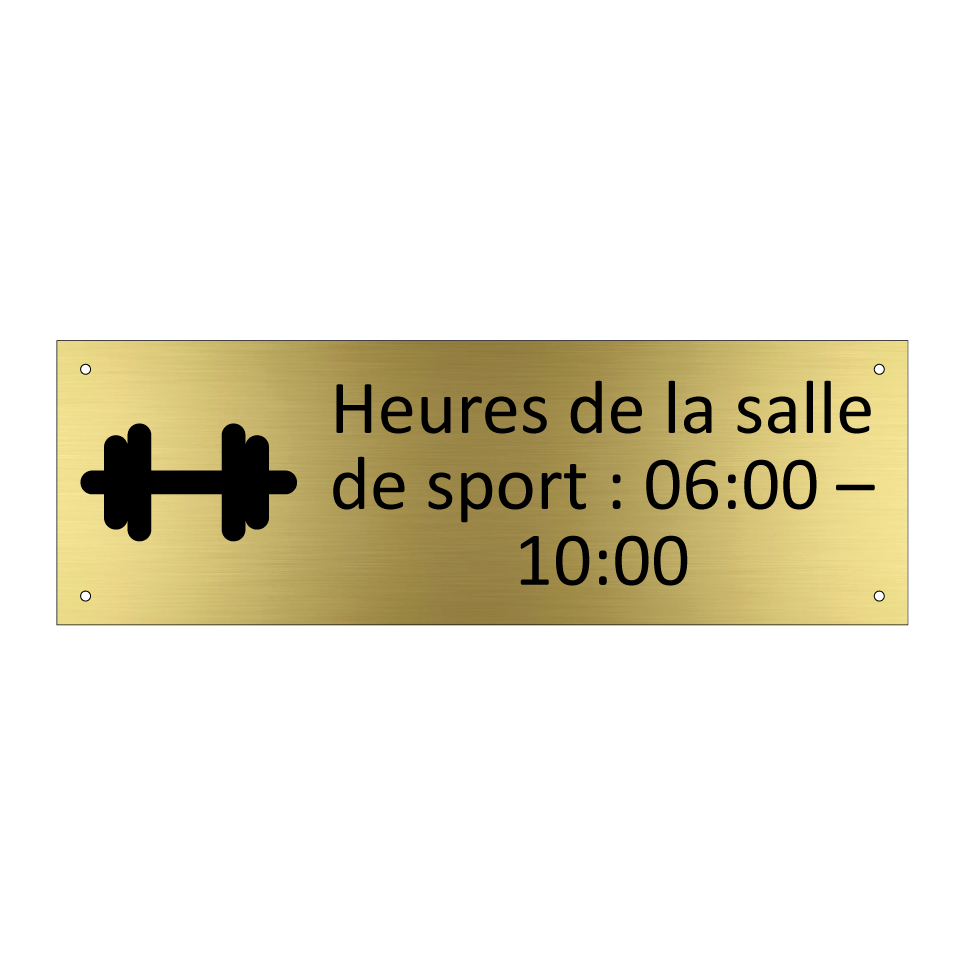 Heures de la salle de sport : 06:00 – 10:00