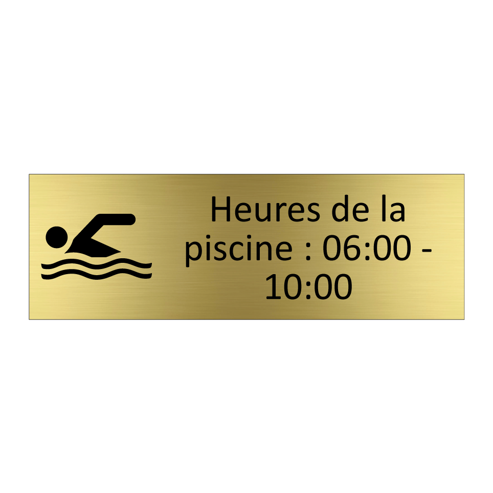 Heures de la piscine : 06:00 - 10:00