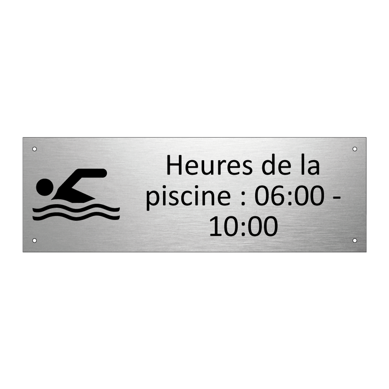 Heures de la piscine : 06:00 - 10:00