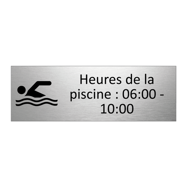 Heures de la piscine : 06:00 - 10:00