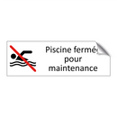 Piscine fermée pour maintenance