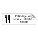 Petit déjeuner servi ici : 07h00 – 10h00