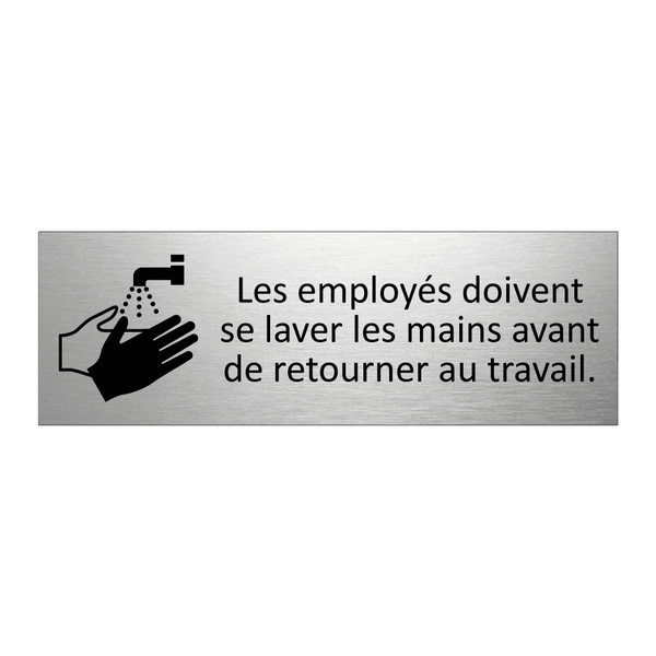 Les employés doivent se laver les mains avant de retourner au travail.