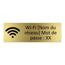 Wi-Fi [Nom du réseau] Mot de passe : XX