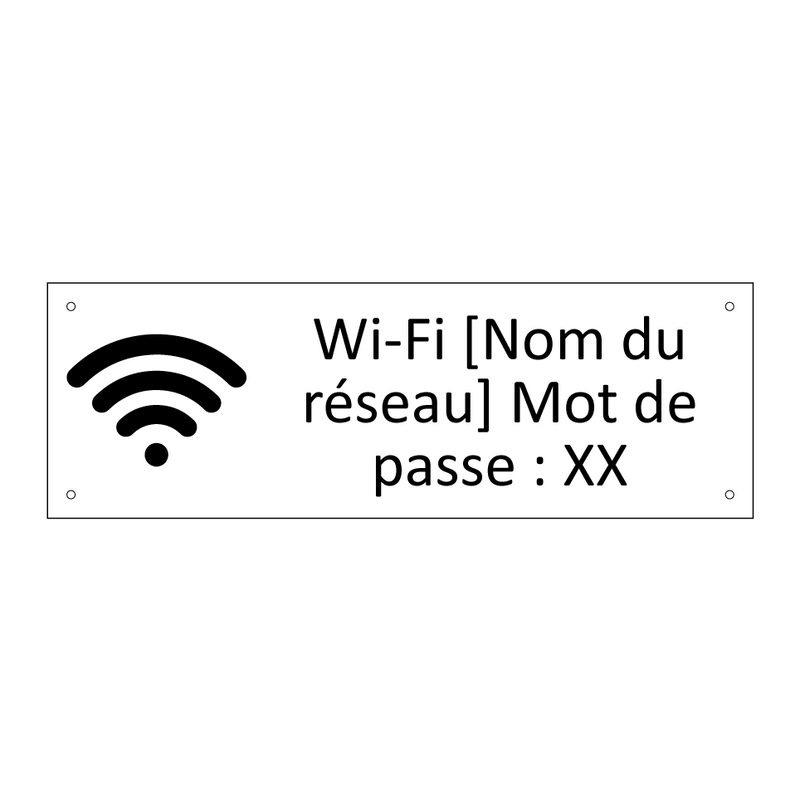 Wi-Fi [Nom du réseau] Mot de passe : XX