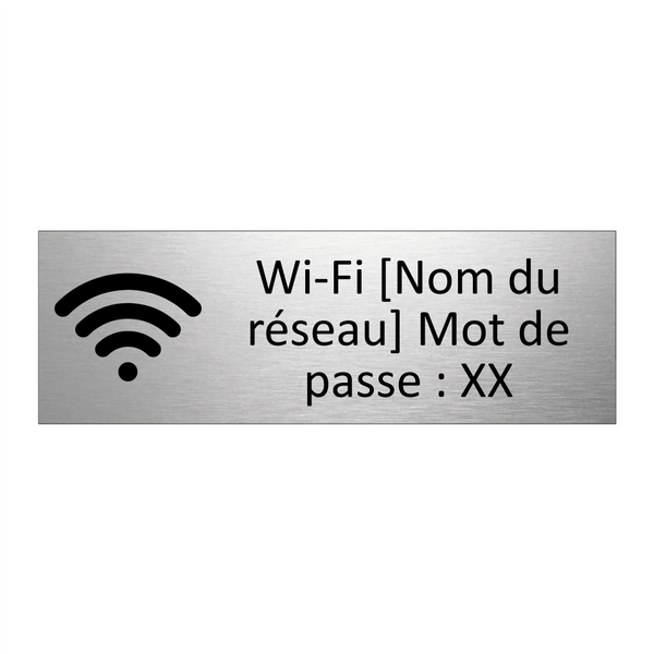 Wi-Fi [Nom du réseau] Mot de passe : XX