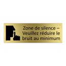 Zone de silence – Veuillez réduire le bruit au minimum