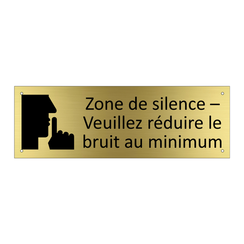 Zone de silence – Veuillez réduire le bruit au minimum