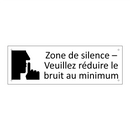 Zone de silence – Veuillez réduire le bruit au minimum