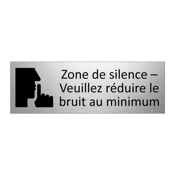 Zone de silence – Veuillez réduire le bruit au minimum