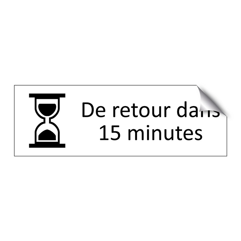 De retour dans 15 minutes