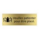 Veuillez patienter pour être placé.