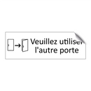 Veuillez utiliser l'autre porte