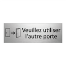 Veuillez utiliser l'autre porte