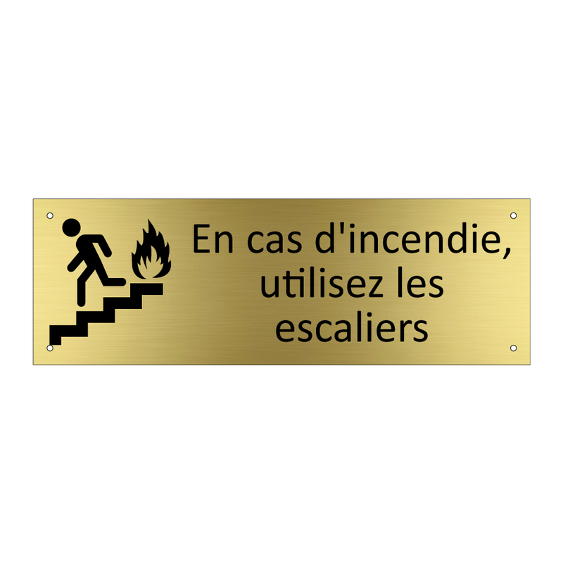 En cas d'incendie, utilisez les escaliers