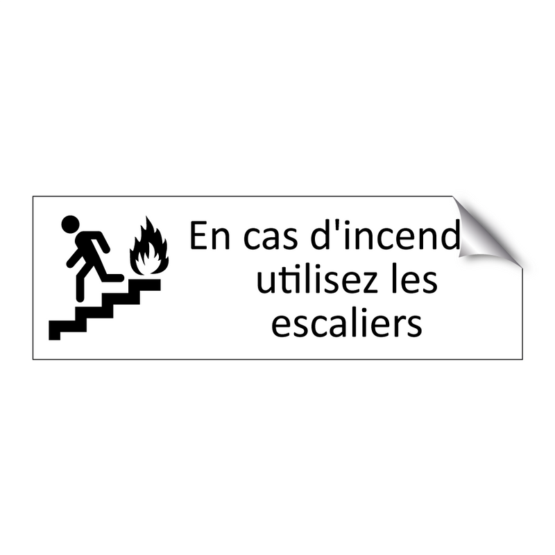 En cas d'incendie, utilisez les escaliers