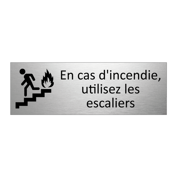 En cas d'incendie, utilisez les escaliers
