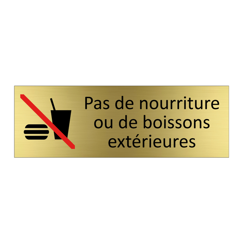 Pas de nourriture ou de boissons extérieures