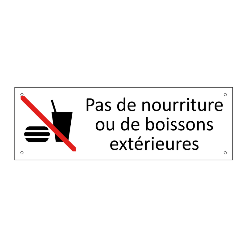 Pas de nourriture ou de boissons extérieures
