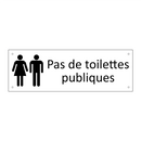 Pas de toilettes publiques
