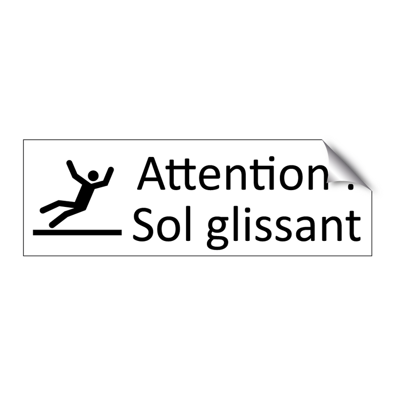 Attention : Sol glissant