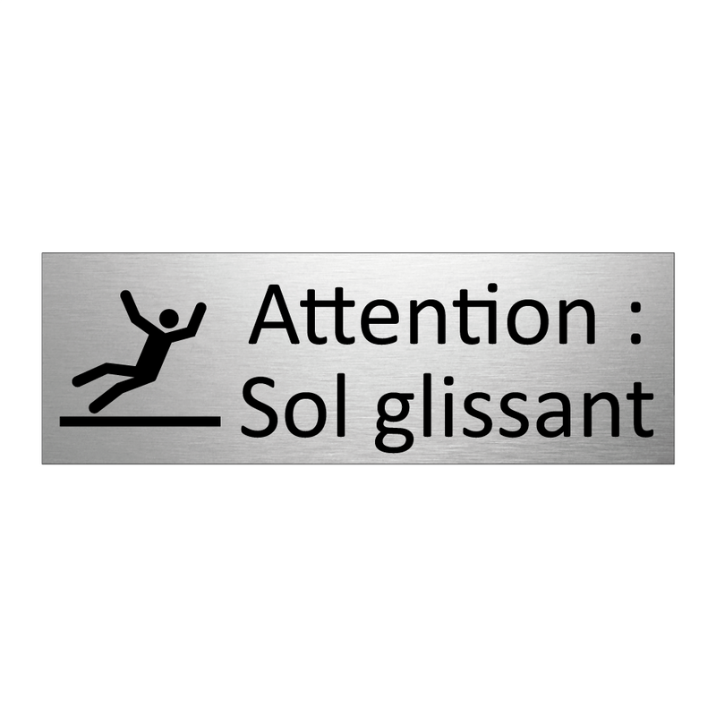 Attention : Sol glissant