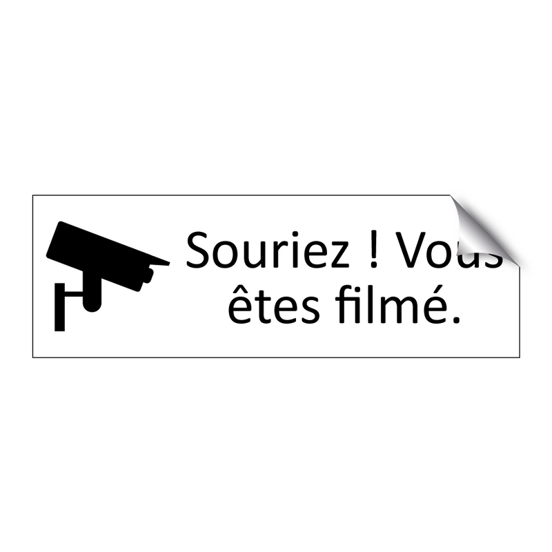 Souriez ! Vous êtes filmé.