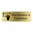 Distributeur à l'intérieur