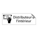 Distributeur à l'intérieur