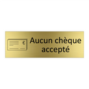 Aucun chèque accepté