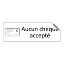 Aucun chèque accepté