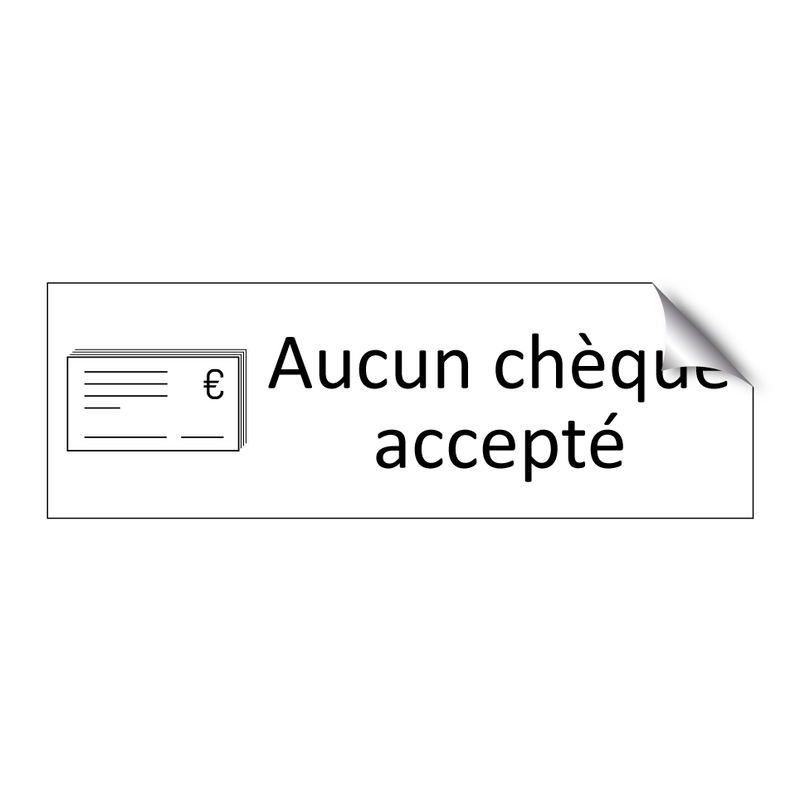 Aucun chèque accepté