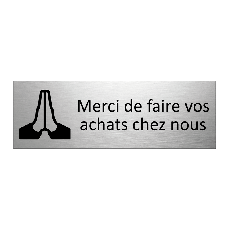 Merci de faire vos achats chez nous