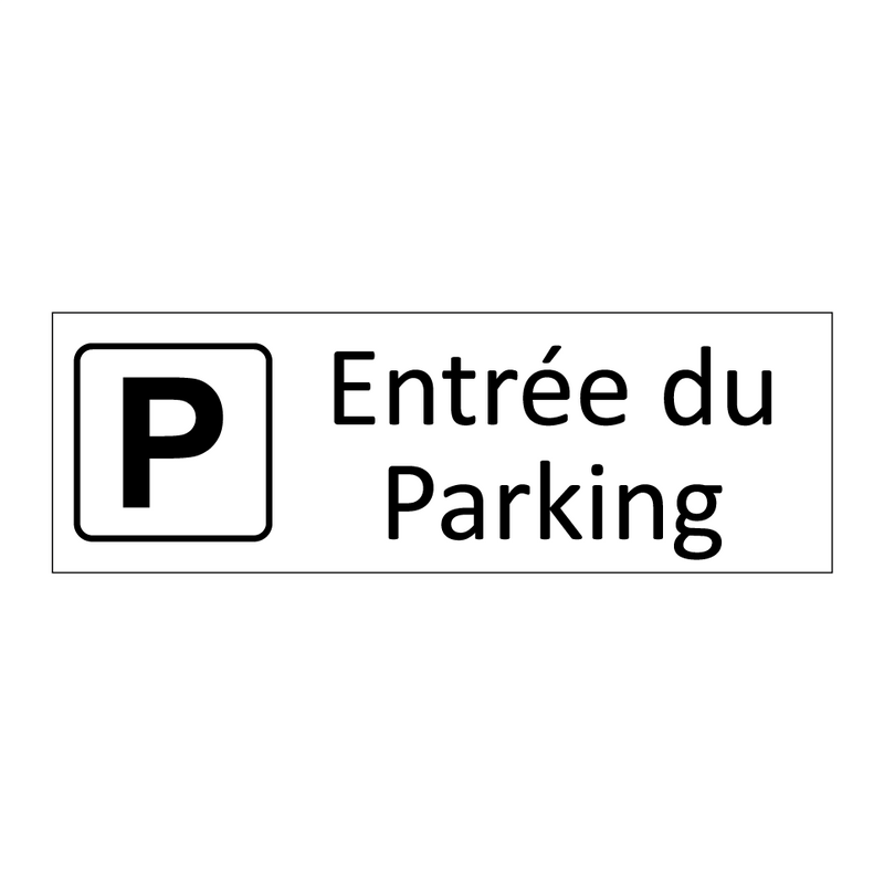 Entrée du Parking