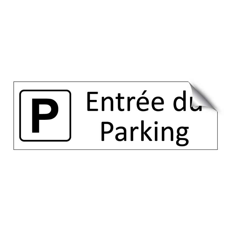 Entrée du Parking