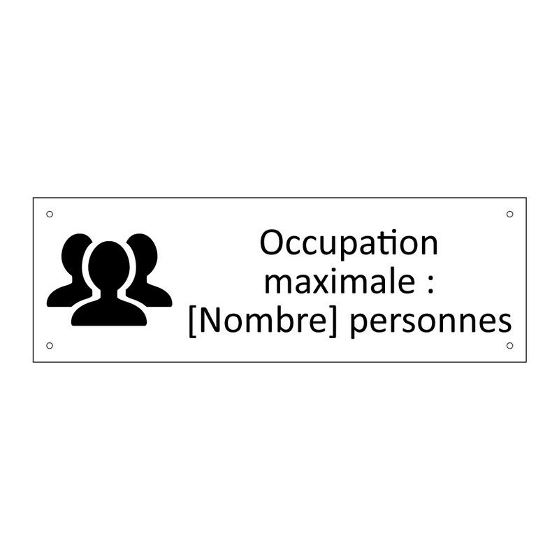Occupation maximale : [Nombre] personnes
