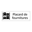Placard de fournitures