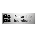 Placard de fournitures