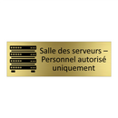 Salle des serveurs – Personnel autorisé uniquement