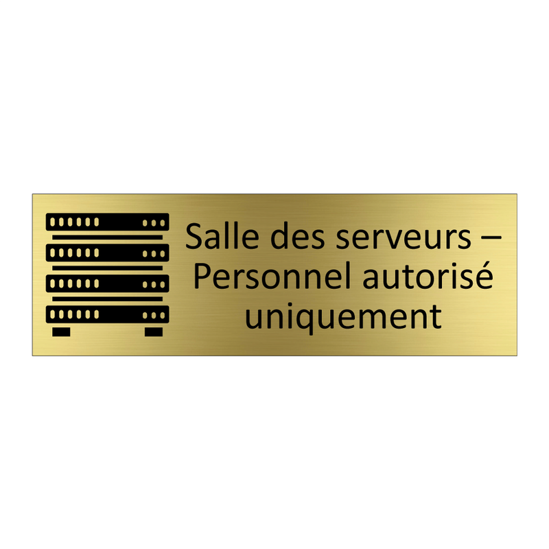 Salle des serveurs – Personnel autorisé uniquement
