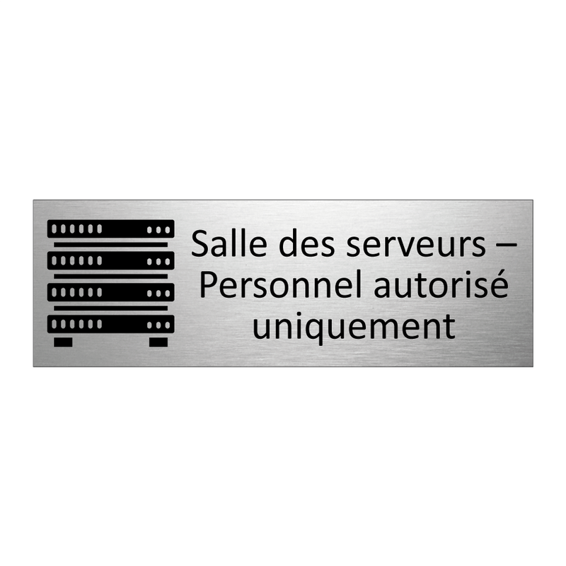 Salle des serveurs – Personnel autorisé uniquement